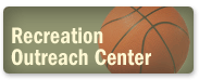 Recreational Outreach Center